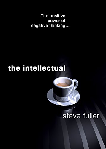 Stock image for The Intellectual: The Positive Power of Negative Thinking. for sale by Goldstone Books