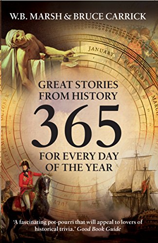 Beispielbild fr 365: Great Stories from History: Great Stories from History for Every Day of the Year zum Verkauf von ThriftBooks-Reno