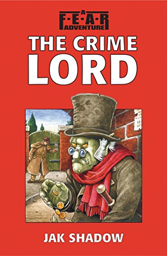 Stock image for The Crime Lord (F.E.A.R. Adventures S.) for sale by AwesomeBooks