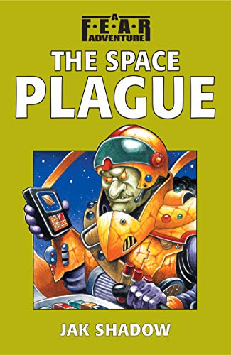 Imagen de archivo de The Space Plague (F.E.A.R. Adventures S.) a la venta por Reuseabook