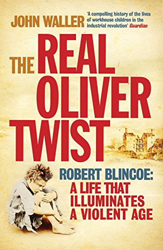 The Real Oliver Twist: Robert Blincoe
