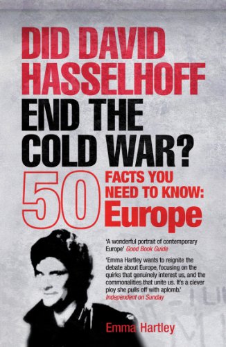 Imagen de archivo de Did David Hasselhoff End the Cold War?: 50 Facts You Need to Know - Europe by Emma Hartley (2007-05-04) a la venta por Decluttr
