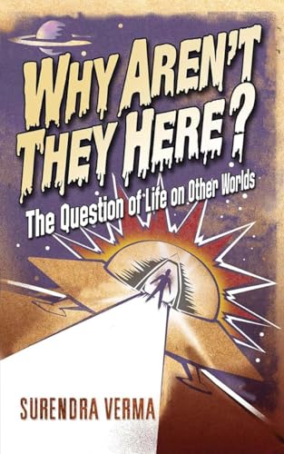 9781840468069: Why Aren't They Here?: The Question of Life on Other Worlds