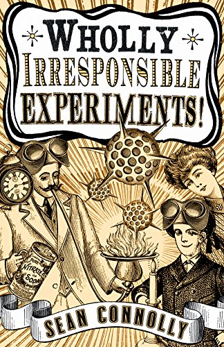 9781840468120: Wholly Irresponsible Experiments