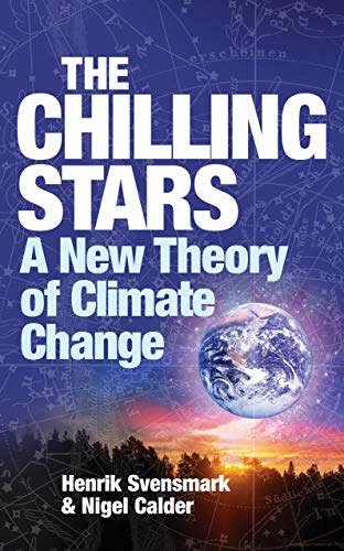 Imagen de archivo de The Chilling Stars: A New Theory of Climate Change a la venta por SecondSale