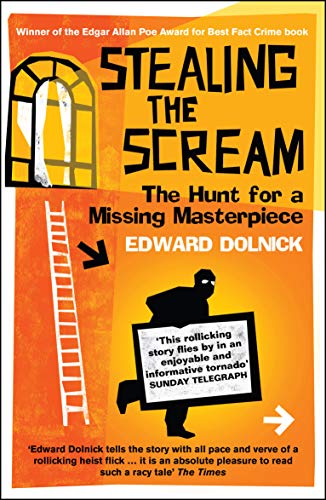 Beispielbild fr Stealing the Scream: The Hunt for a Missing Masterpiece zum Verkauf von WorldofBooks