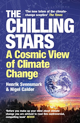 Stock image for The Chilling Stars: A New Theory of Climate Change for sale by Half Price Books Inc.