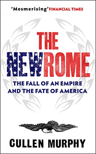 The New Rome (9781840468878) by Cullen Murphy