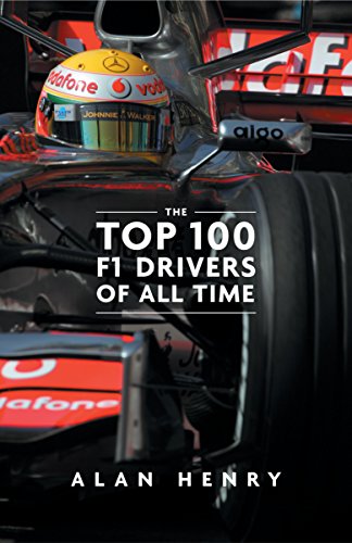 Stock image for The Top 100 Formula One Drivers of All Time for sale by ThriftBooks-Dallas