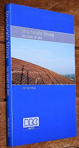 9781840469431: Structurally Strong - 100 Years of BRC