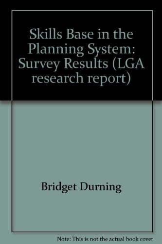 Stock image for Skills Base in the Planning System: Survey Results (LGA research report) for sale by Phatpocket Limited