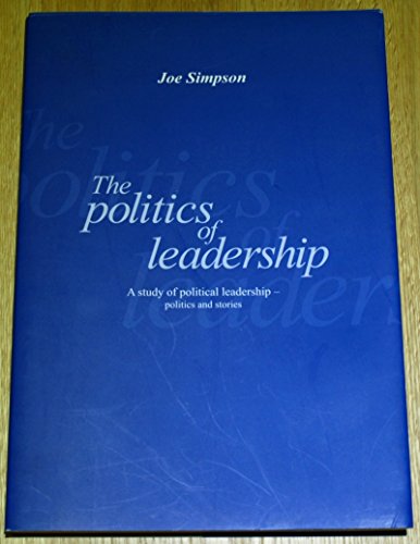 9781840496390: The Politics of Leadership