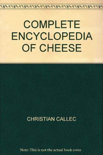 9781840531688: COMPLETE ENCYCLOPEDIA OF CHEESE