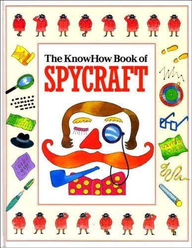 Imagen de archivo de The KnowHow Book of Spycraft a la venta por Goldstone Books