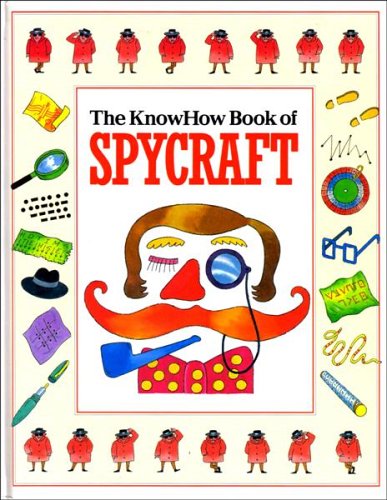 Stock image for The KnowHow Book of Spycraft for sale by WorldofBooks