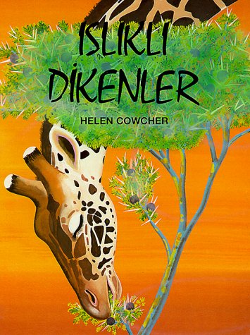 Stock image for Islikli Dikenler (Helen Cowcher series) for sale by WorldofBooks