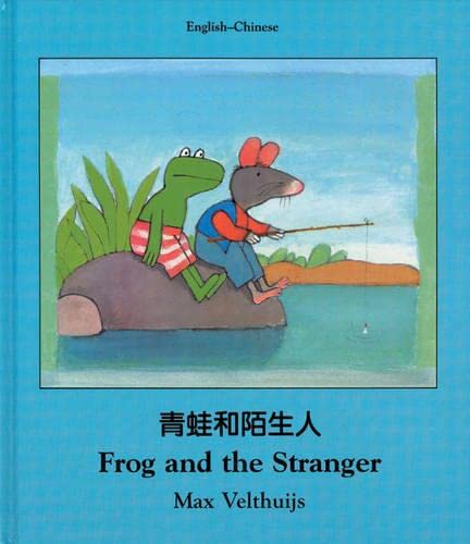 9781840591842: Frog and the Stranger (English-Chinese) (Frog series)