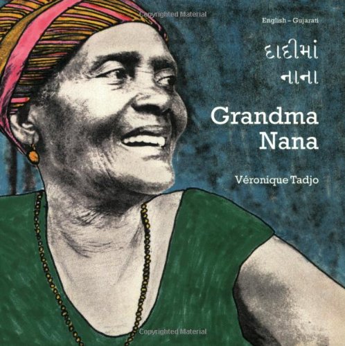 Stock image for Grandma Nana (English?Gujarati) (Veronique Tadjo) for sale by MusicMagpie