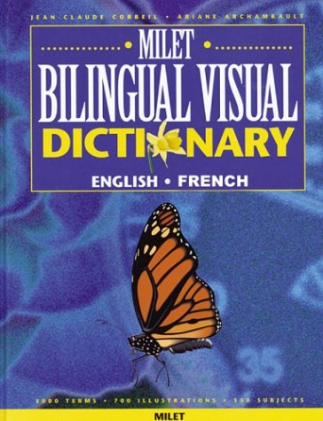 Milet Bilingual Visual Dictionary: English-French (9781840593358) by Corbeil, Jean-Claude; Archambault, Araine