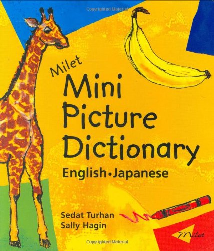 Milet Mini Picture Dictionary: English-Japanese (9781840594690) by Turhan, Sedat; Hagin, Sally