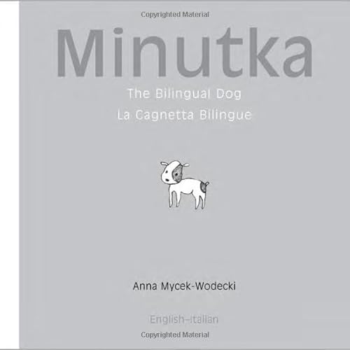 9781840595130: Minutka the Bilingual Dog: La Cagnetta Bilingue