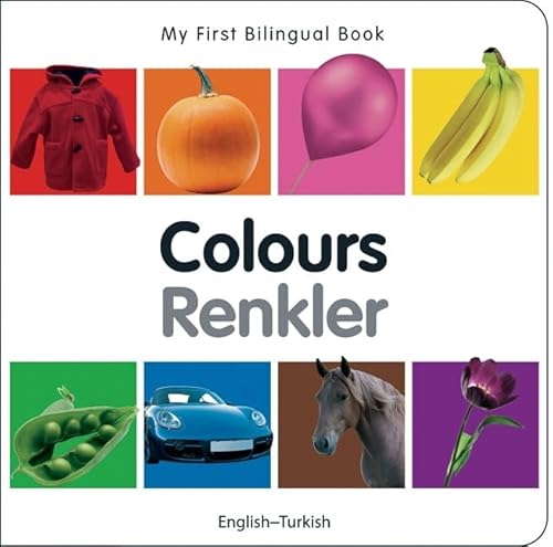 Beispielbild fr My First Bilingual Book - Colours (English-Turkish) (My First Bilingual Books) zum Verkauf von WorldofBooks