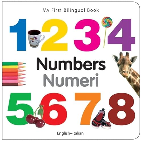 9781840595437: My First Bilingual Book - Numbers (English-Italian)