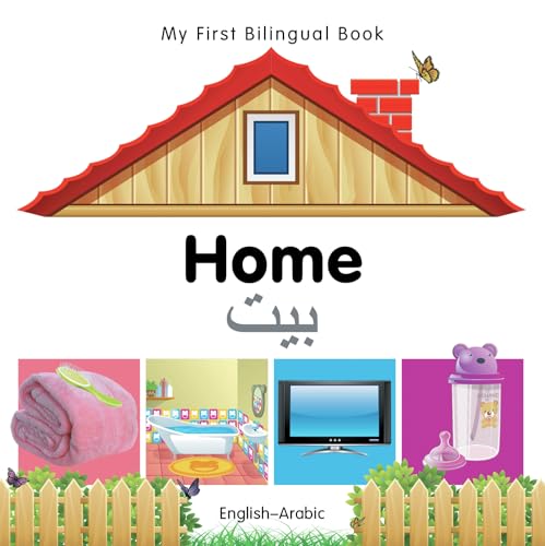 

My First Bilingual BookÂHome (EnglishÂArabic) (English and Arabic Edition) [No Binding ]