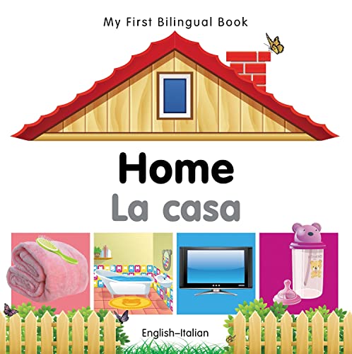 Beispielbild fr My First Bilingual Book-Home (English-Italian) zum Verkauf von Blackwell's