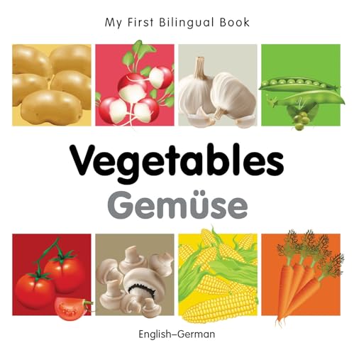 Beispielbild fr My First Bilingual Book  Vegetables (English  German) (German and English Edition) zum Verkauf von BooksRun