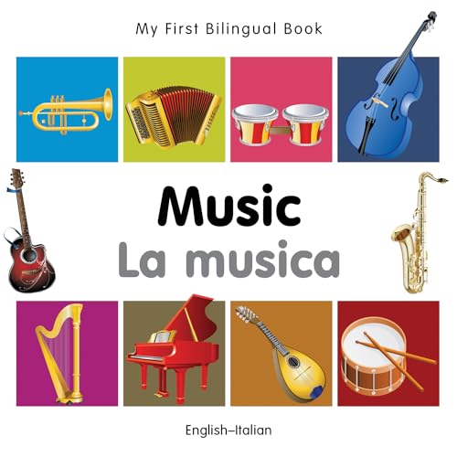 9781840597226: My First Bilingual Book - Music (English-Italian)