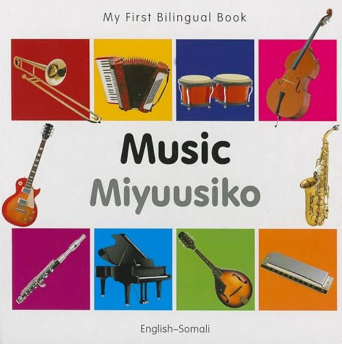 9781840597271: My First Bilingual Book - Music (English-Somali)