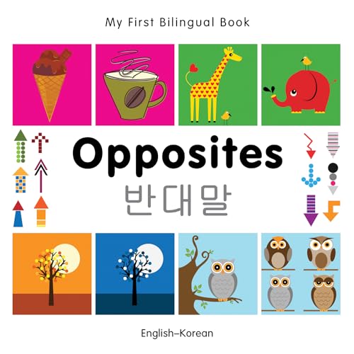 9781840597394: My First Bilingual Book - Opposites (English-Korean)