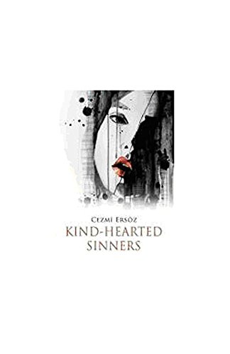 Stock image for Kind-Hearted Sinners (Turkish Literature) for sale by Bestsellersuk