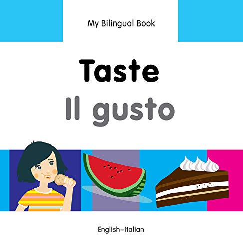 9781840598261: My Bilingual Book - Taste (English-Italian)