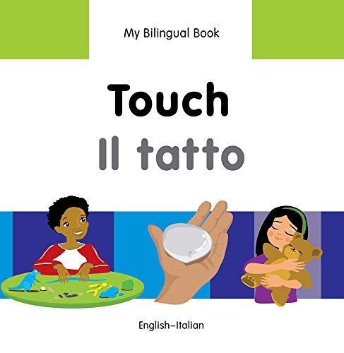 9781840598421: My Bilingual Book - Touch (English-Italian)