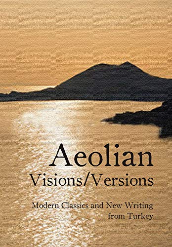 Stock image for Aeolian VisionsVersions Modern Classics and New Writing from Turkey Turkish Literature for sale by PBShop.store US