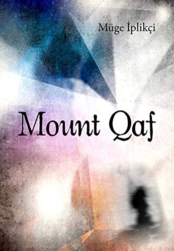 Beispielbild fr Mount Qaf (Turkish Literature) zum Verkauf von AwesomeBooks