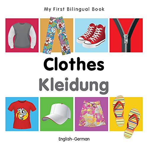 

My First Bilingual BookÂClothes (EnglishÂGerman) [No Binding ]