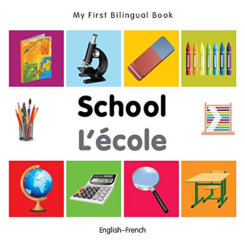 9781840598940: My First Bilingual Book - School (English-French)
