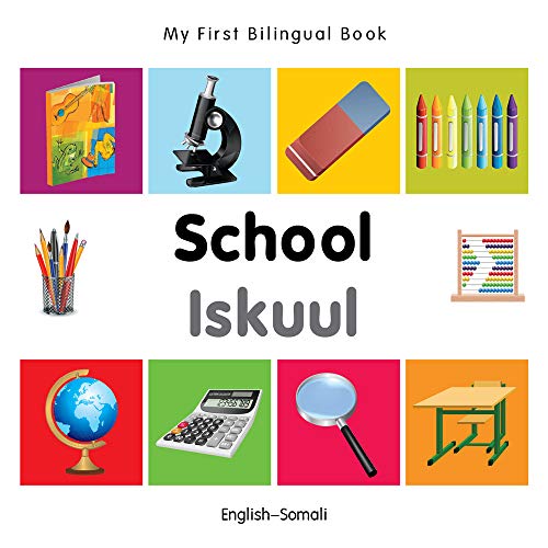 Stock image for My First Bilingual Book School (English Somali) Format: BoardBook for sale by INDOO