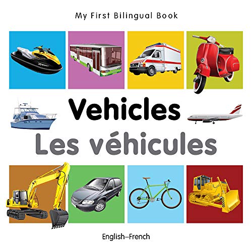 9781840599268: My First Bilingual Book - Vehicles (English-French)
