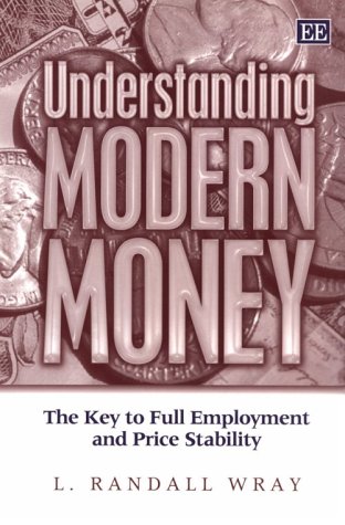 Imagen de archivo de Understanding Modern Money : The Key to Full Employment and Price Stability a la venta por Better World Books