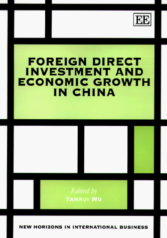 Imagen de archivo de Foreign Direct Investment and Economic Growth in China (New Horizons in Environmental Economics) a la venta por Bookmonger.Ltd