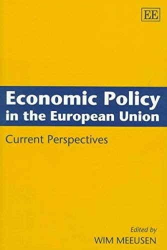 Stock image for Economic Policy in the European Union Current Perspectives for sale by Last Exit Books