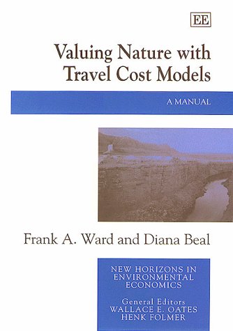 9781840640786: Valuing Nature With Travel Cost Models: A Manual