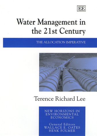 Beispielbild fr Water Management in the 21st Century : The Allocation Imperative zum Verkauf von Better World Books