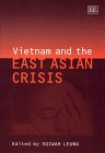 Beispielbild fr Vietnam and the East Asian Crisis zum Verkauf von Blackwell's