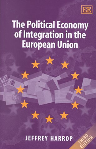 Beispielbild fr The Political Economy of Integration in the European Union zum Verkauf von Better World Books