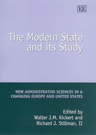 Beispielbild fr The Modern State and Its Study: New Administrative Sciences in a Changing Europe and United States zum Verkauf von Books From California